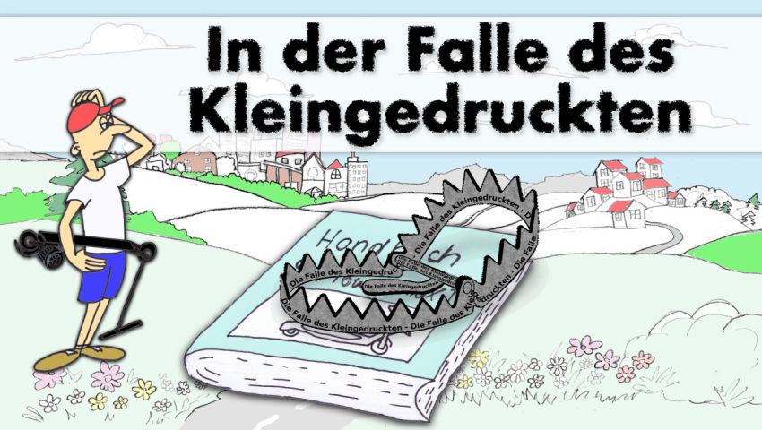 In der Falle des Kleingedruckten