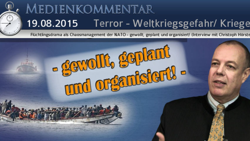 Flüchtlingsdrama als Chaosmanagement der NATO ‒ gewollt, geplant und organisiert! (Interview mit Chr