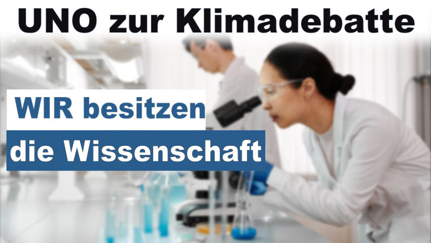 UNO zur Klimadebatte: „Wir besitzen die Wissenschaft“