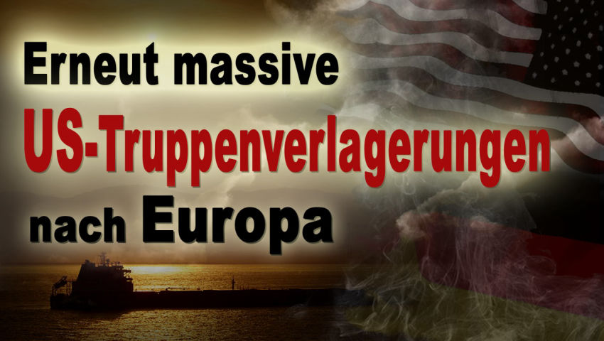 Erneut massive US-Truppenverlagerungen nach Europa