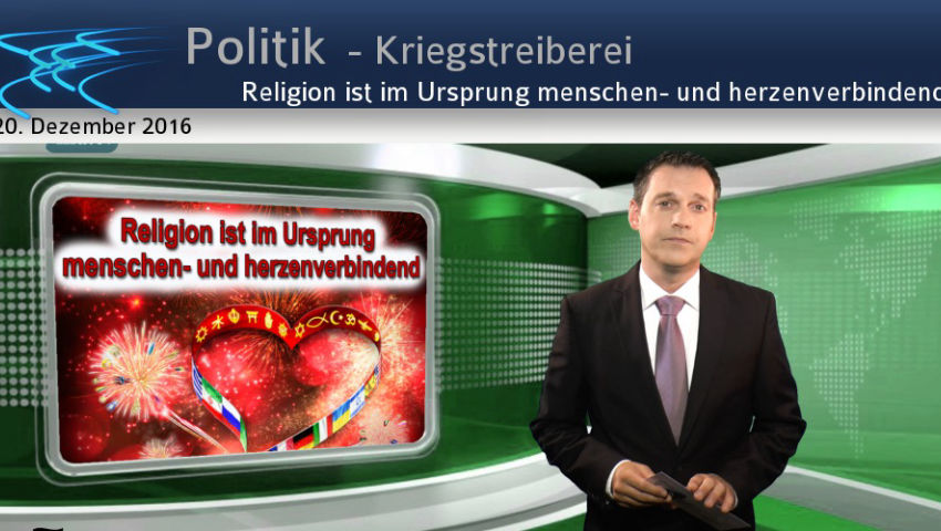 Religion ist im Ursprung menschen- und herzenverbindend