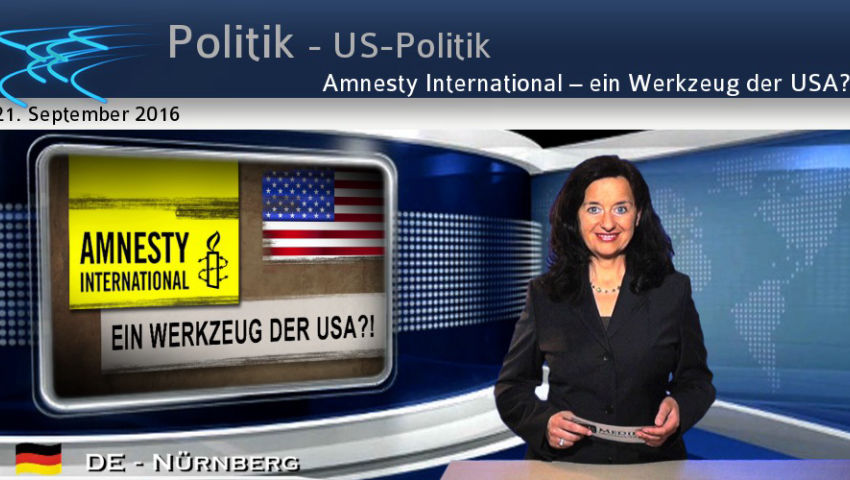 Amnesty International – ein Werkzeug der USA?!