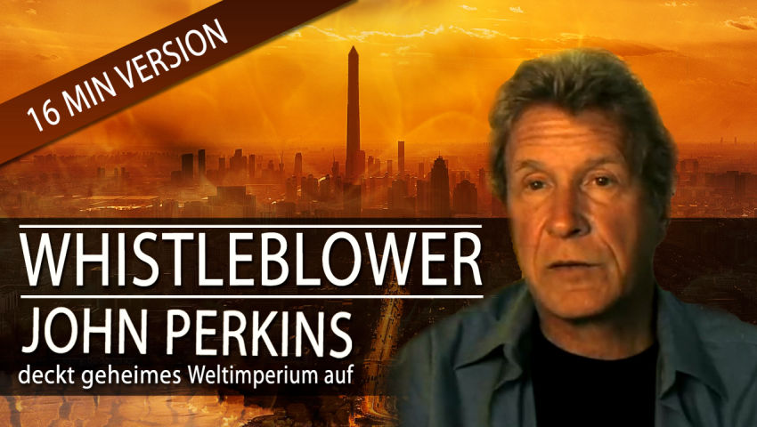 Whistleblower John Perkins deckt geheimes Weltimperium auf (25 Min-Version)