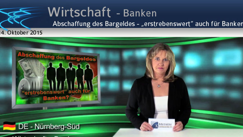 Abschaffung des Bargeldes - „erstrebenswert“ auch für Banken