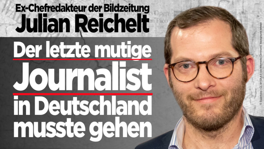 Ex-Chefredakteur der Bildzeitung Julian Reichelt: Der letzte mutige Journalist in Deutschland musste