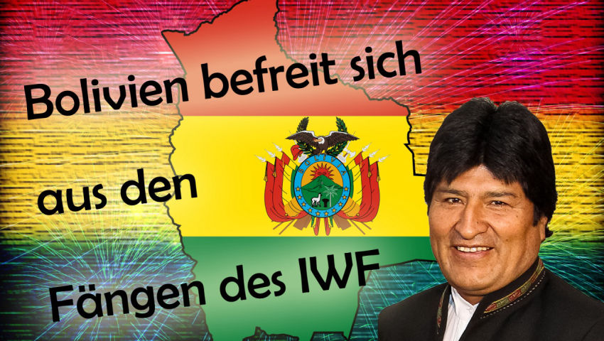 Bolivien befreit sich aus den Fängen des IWF