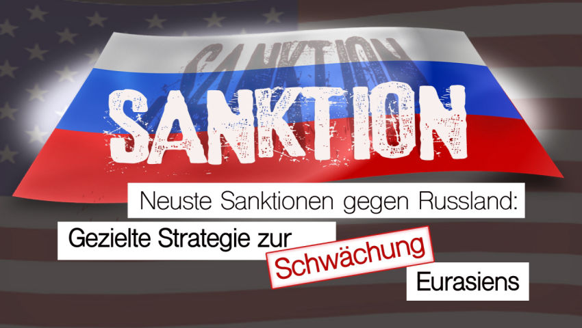 Neueste Sanktionen gegen Russland: Gezielte Strategie zur Schwächung Eurasiens