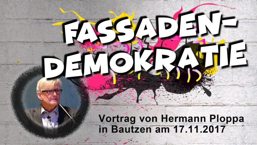 Fassadendemokratie: Vortrag von Hermann Ploppa