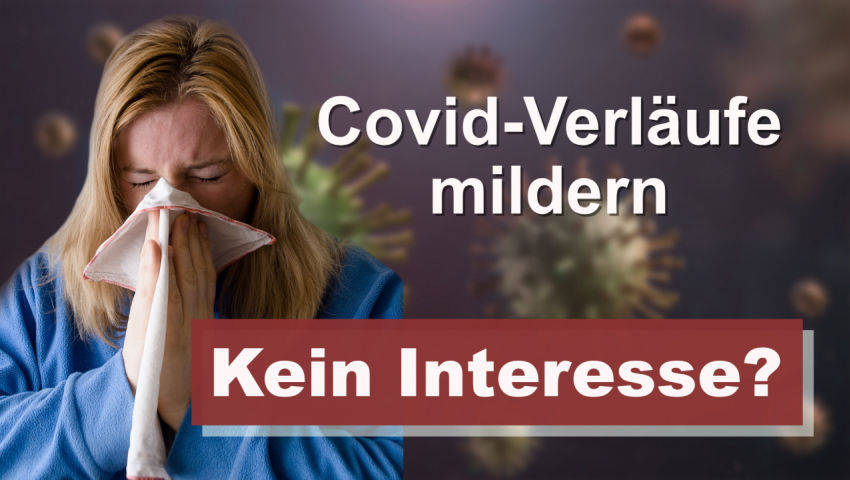 Fehlt das Interesse, schwere Verläufe von COVID-19 zu verhindern?