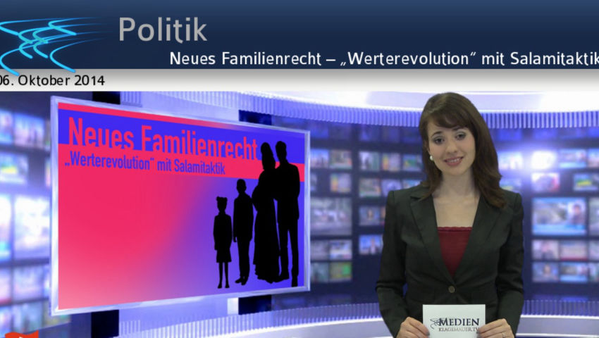 Neues Familienrecht – „Werterevolution“ mit Salamitaktik