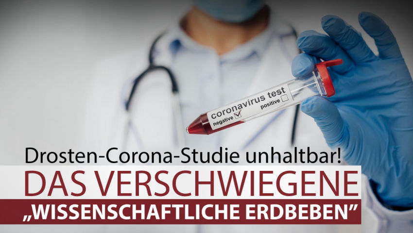 Drosten-Corona-Studie unhaltbar! Das verschwiegene „wissenschaftliche Erdbeben“