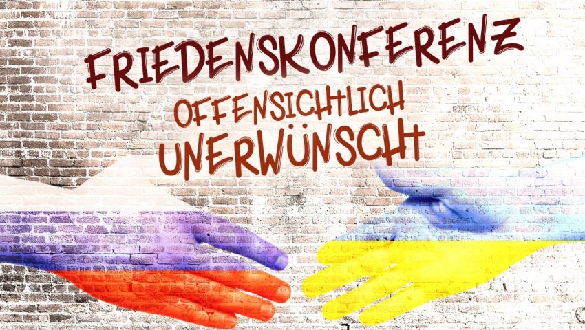 Russland-Ukraine-Krieg: Friedenskonferenz offensichtlich unerwünscht