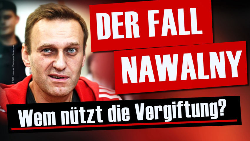 Der Fall Nawalny – wem nützt die Vergiftung?