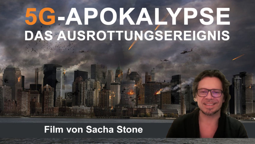 5G-Apokalypse – Das Ausrottungsereignis (Film von Sacha Stone)