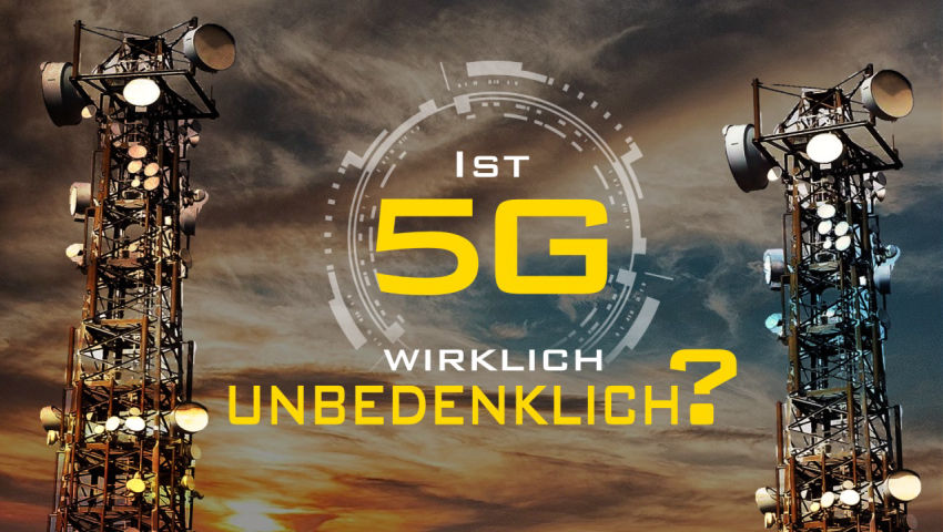 Ist 5G wirklich unbedenklich?