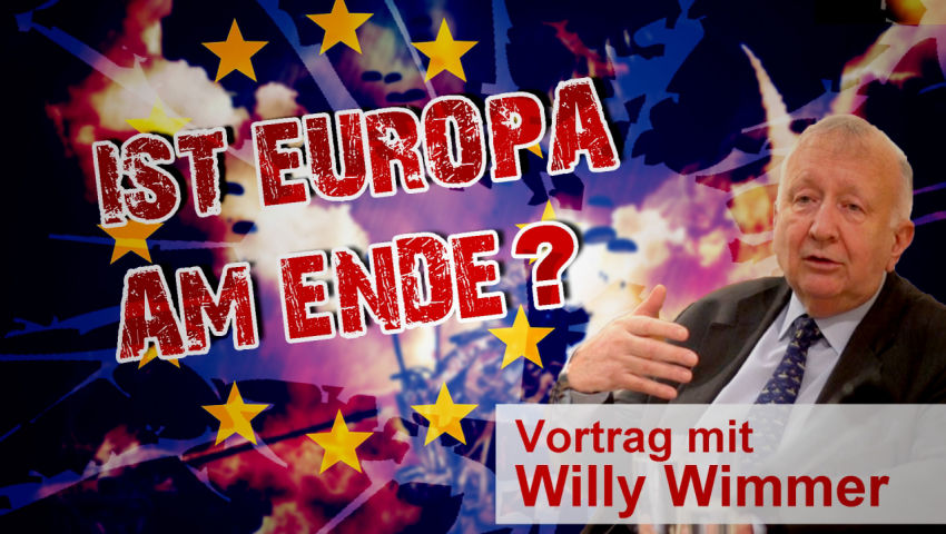 Vortrag mit Willy Wimmer: Ist Europa am Ende?