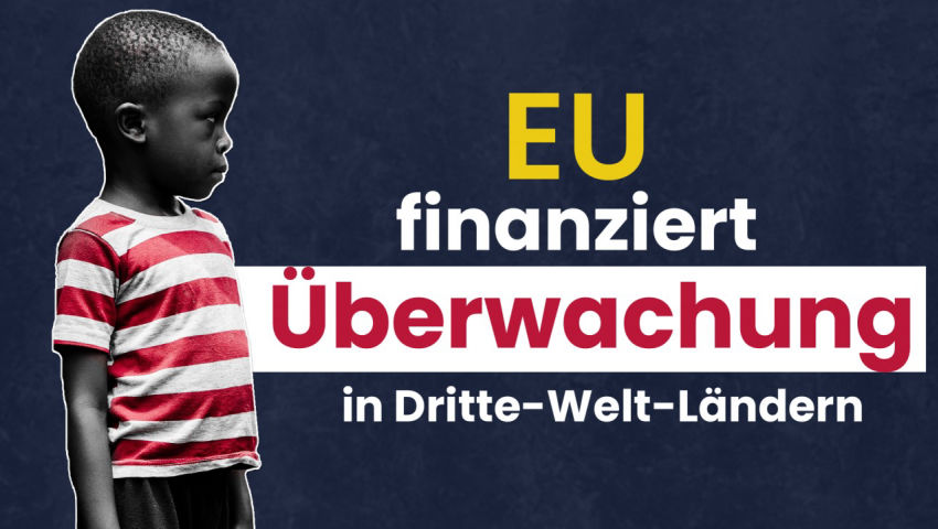 EU finanziert Überwachung in Dritte-Welt-Ländern