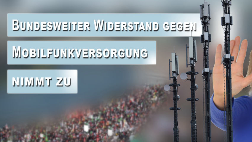 Bundesweiter Widerstand gegen Mobilfunkversorgung nimmt zu