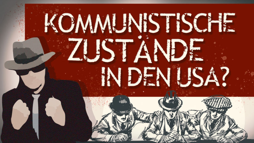 Kommunistische Zustände in den USA?