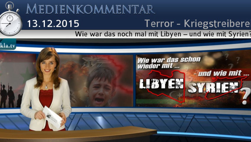 Wie war das noch mal mit Libyen – und wie mit Syrien?