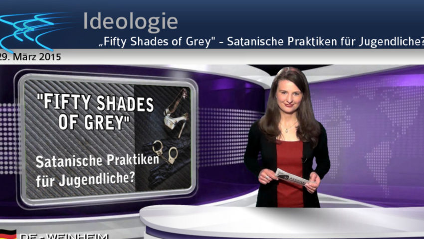 „Fifty Shades of Grey' - Satanische Praktiken für Jugendliche?