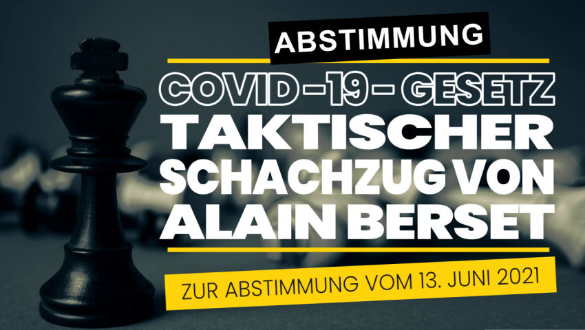 Covid-19-Gesetz: Taktischer Schachzug von Bundesrat Alain Berset - Zur Volksabstimmung vom 13. Juni 