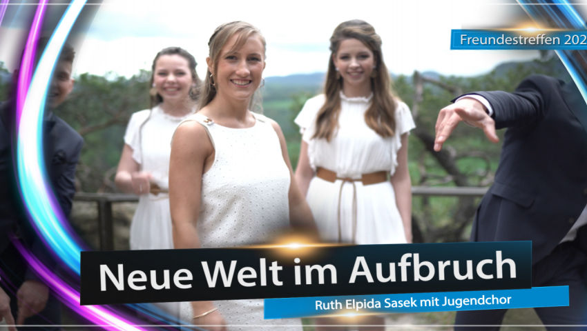 ♫ Neue Welt im Aufbruch ♫ (Song von Ruth Sasek)