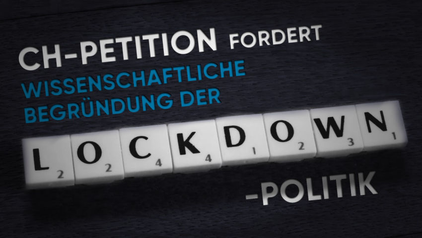 CH-Petition fordert wissenschaftliche Begründung der Lockdown-Politik