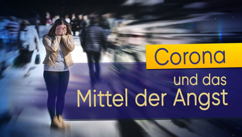 Corona und das Mittel der Angst