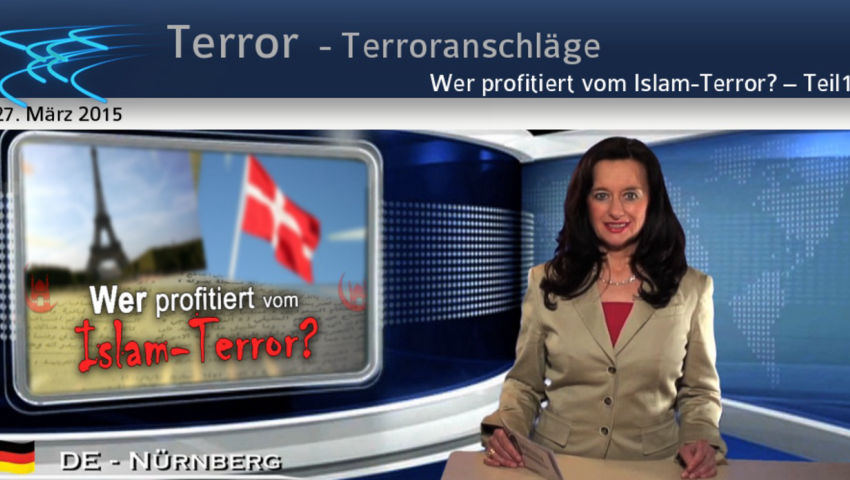 Wer profitiert vom Islam-Terror? – Teil1