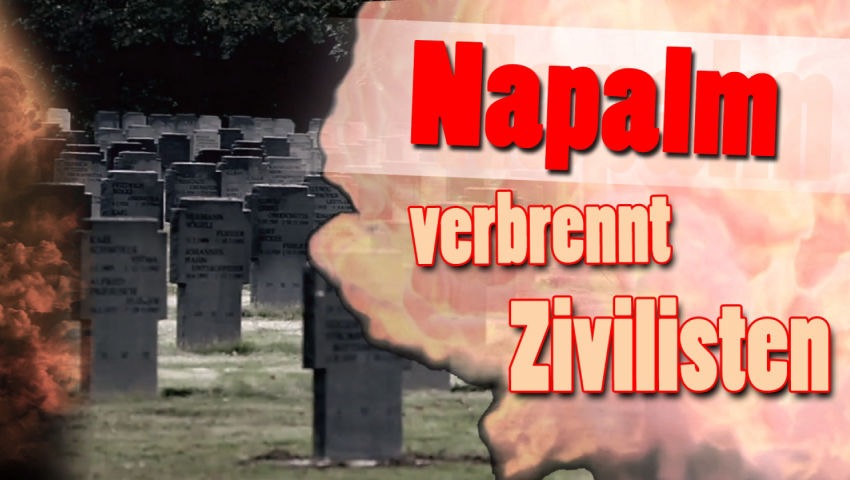 Napalm verbrennt Zivilisten