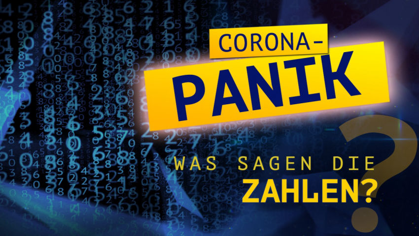 Corona-Panik – was sagen die Zahlen?