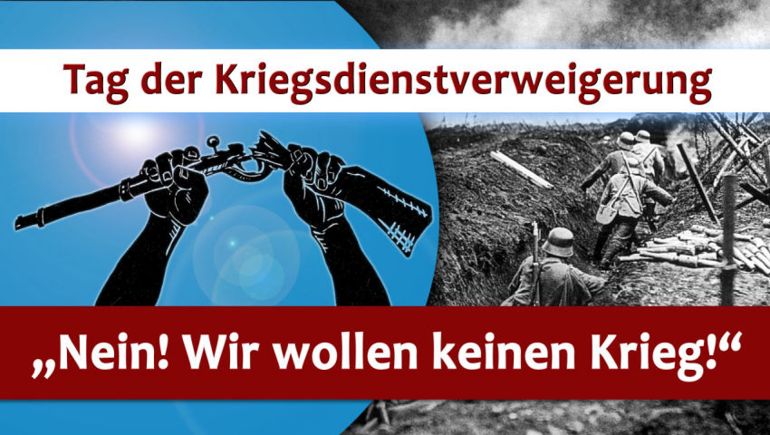 Tag der Kriegsdienstverweigerung – „Nein! Wir wollen keinen Krieg!“