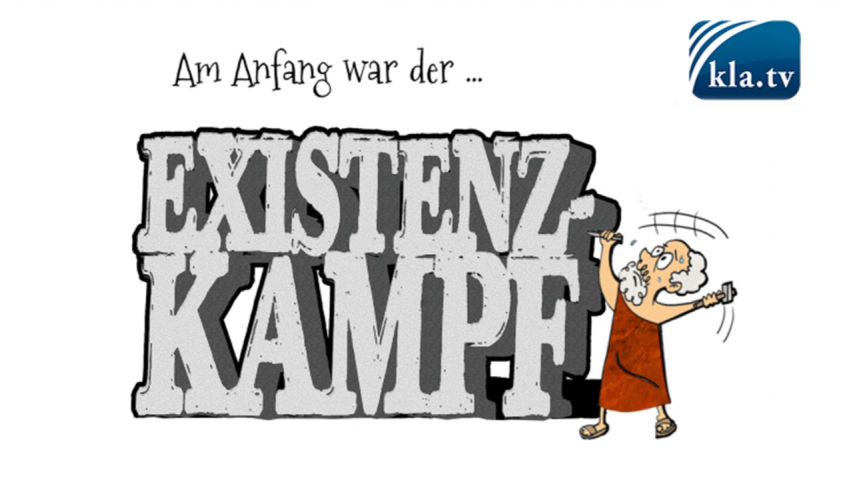 Der Existenzkampf