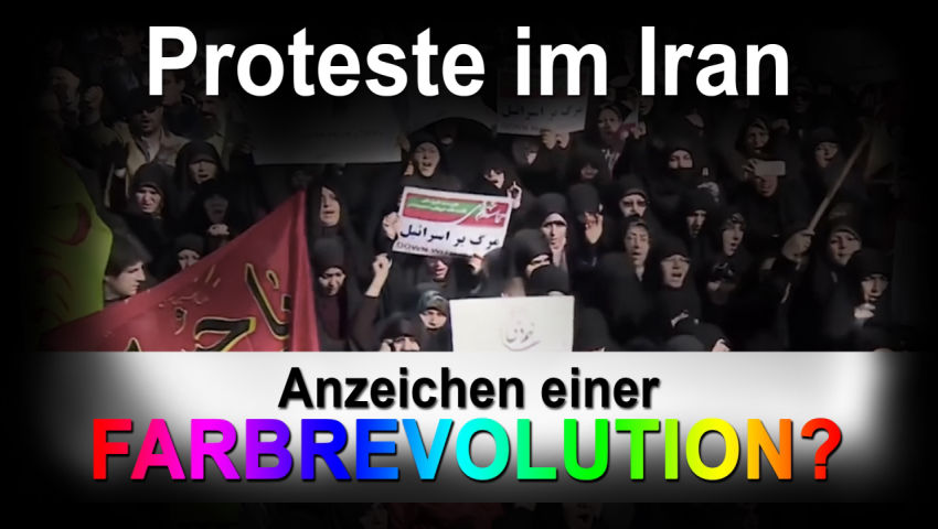 Proteste im Iran – Anzeichen einer Farbrevolution?