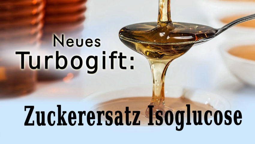 Neues Turbogift: Zuckerersatz Isoglucose