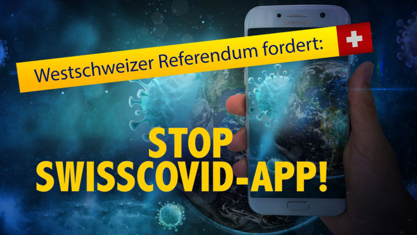 Westschweizer Referendum fordert: Stop SwissCovid-App!