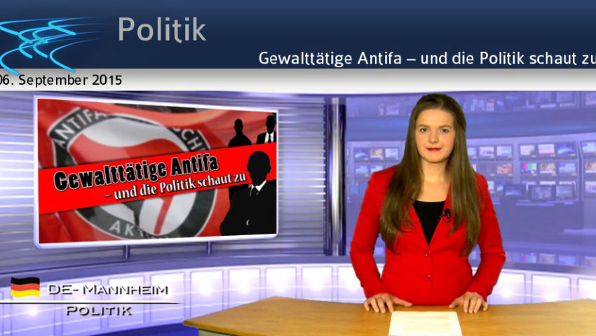 Gewalttätige Antifa – und die Politik schaut zu