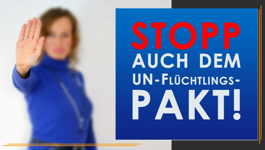 STOPP – auch dem UN-Flüchtlingspakt!