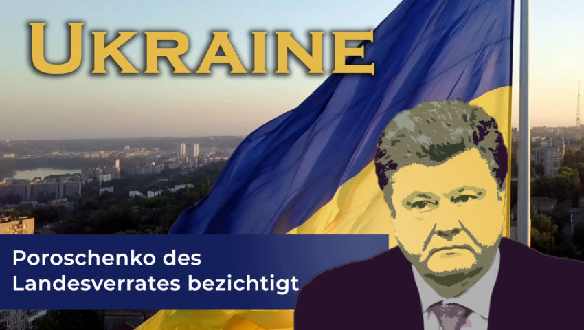 Ukraine: Poroschenko des Landesverrates bezichtigt