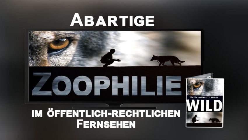 Abartige Zoophilie im öffentlich-rechtlichen Fernsehen