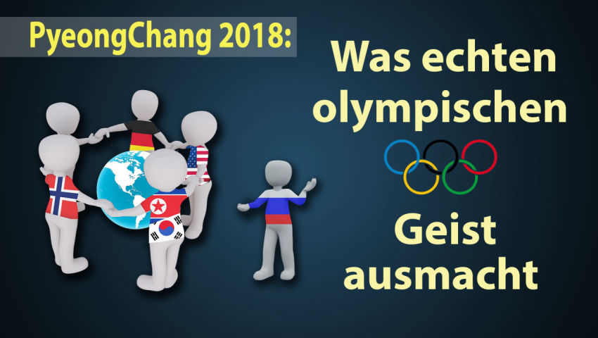 PyeongChang 2018: Was echten olympischen Geist ausmacht