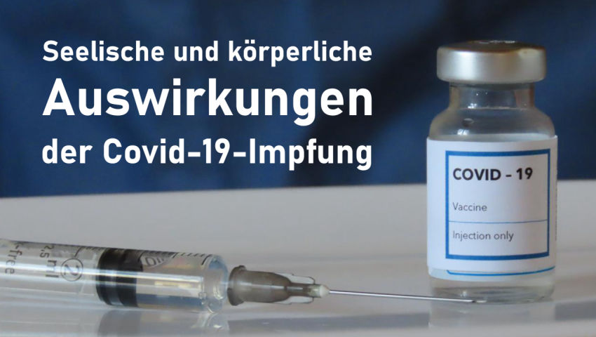 Seelische und körperliche Auswirkungen der Covid-19-Impfung Interview von Stephan Wunderlich mit Dr.