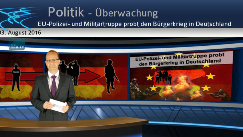 EU-Polizei- und Militärtruppe probt den Bürgerkrieg in Deutschland