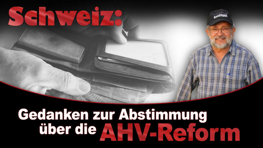 Schweiz: Gedanken zur Abstimmung über die AHV-Reform