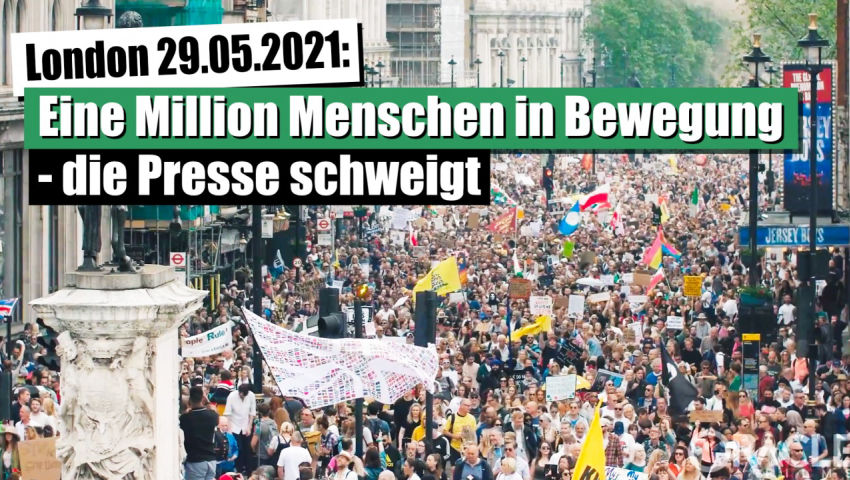 London 29.05.2021: Eine Million Menschen in Bewegung – die Presse schweigt