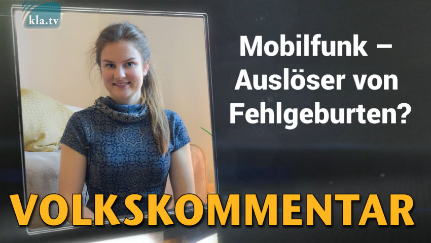 Mobilfunk – Auslöser von Fehlgeburten?