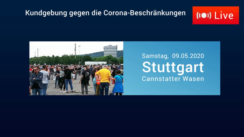 LIVESTREAM aus Stuttgart: Kundgebung gegen die Corona-Beschränkungen