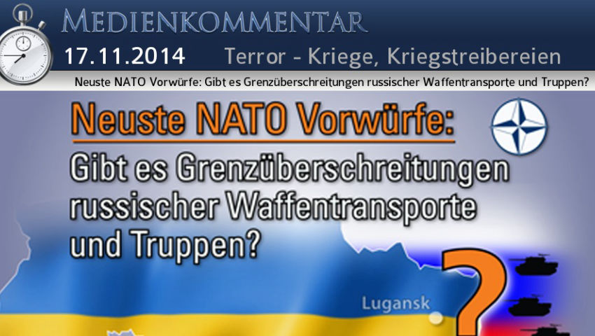 Neuste NATO Vorwürfe: Gibt es Grenzüberschreitungen russischer Waffentransporte und Truppen?