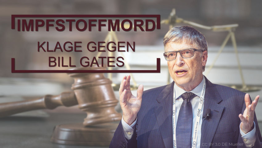 Impfstoffmord – Klage gegen Bill Gates